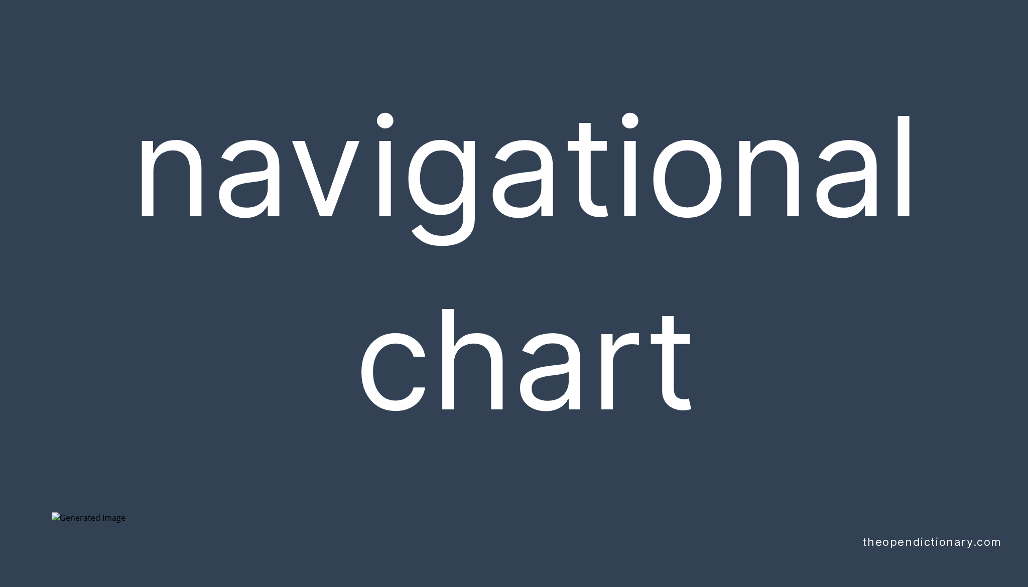 Navigational Chart Meaning Of Navigational Chart Definition Of 